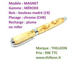 magnet_mrode_plume_ou_roller_bouleau_madr_chrome_stylo_artisanal_bois_thilleon_ferme_marque
