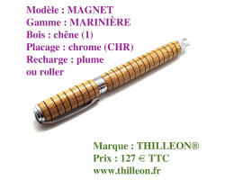 mariniere_magnet_plume_ou_roller_chne_chrome_stylo_artisanal_bois_thilleon_ferme_marque
