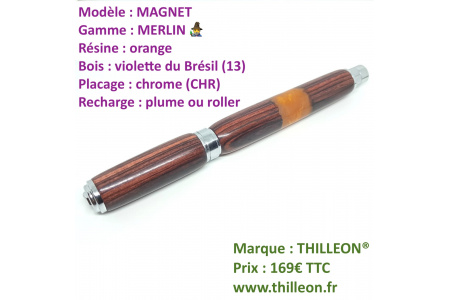 magnet_merlin_orange_plume_ou_roller_bois_de_violette_chr_stylo_bois_artisanal_thilleon_ferme_orig