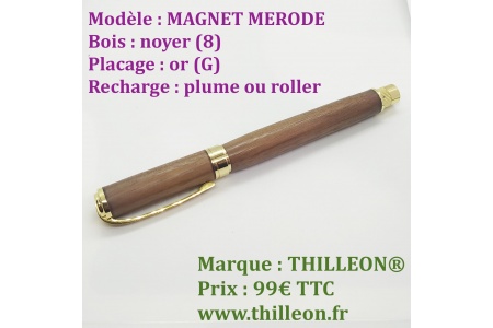 magnet_merode_plume_ou_roller_noyer_or_stylo_artisanal_bois_thilleon_ferme_marque
