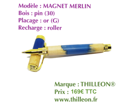 magnet_merlin_pin_30_bleu_or_g_thilleon_stylo_artisanal_bois_orig_marque_copie_1652459515