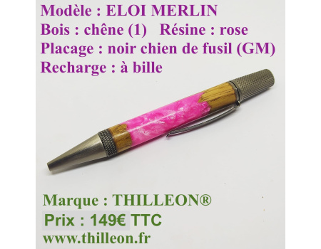 merlin_eloi_dualite_chene_resine_rose_noir_chien_de_fusil_gm_stylo_artisanal_bois_thilleon_orig_marque_copie_1401337887